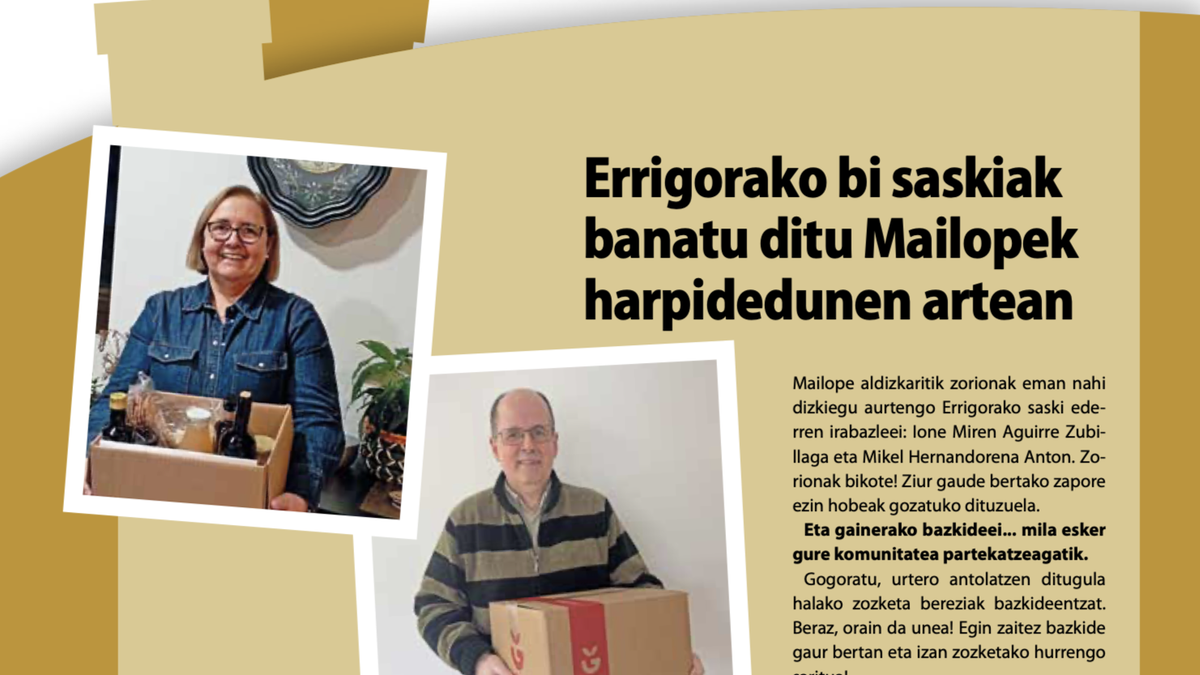 Errigorako bi saskiak banatu ditu Mailopek harpidedunen artean