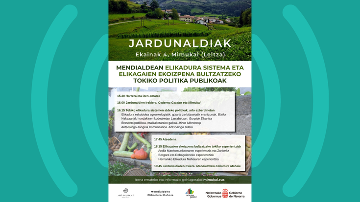 Mendialdean elikadura sistema eta elikagaien ekoizpena bultzatzeko jardunaldiak