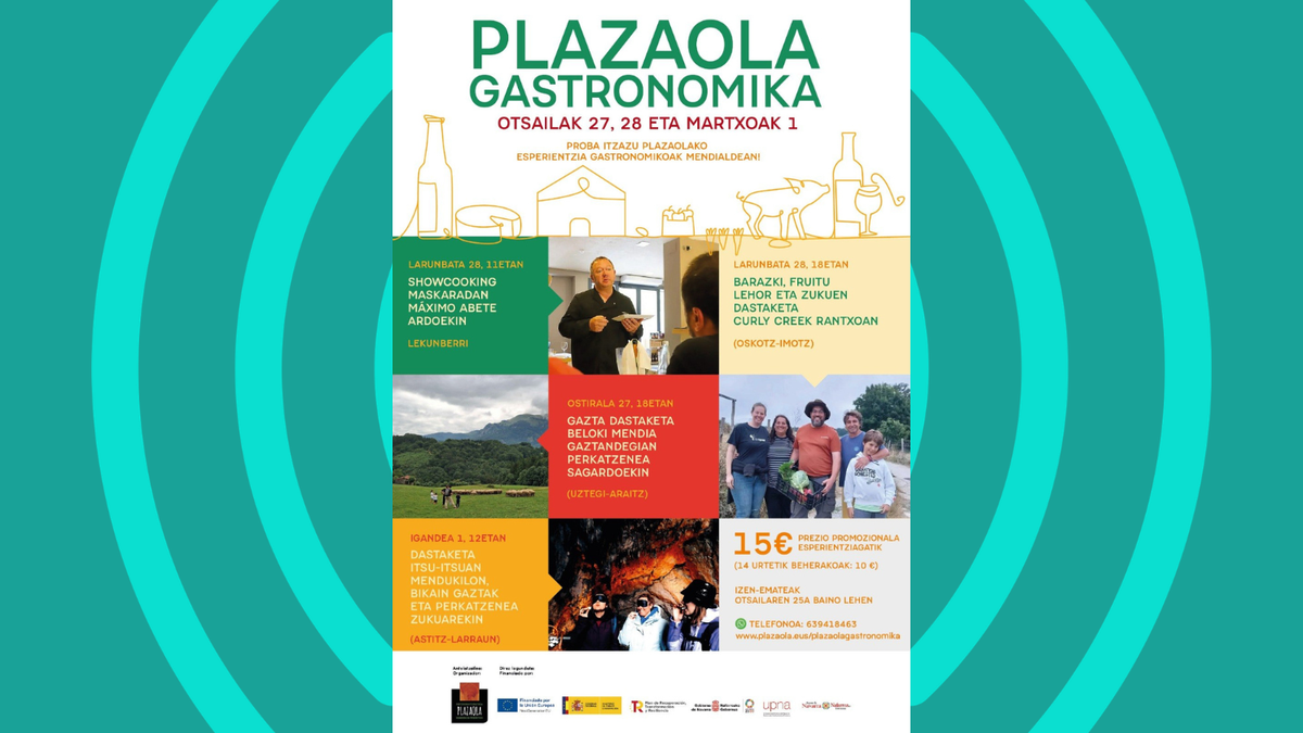 “Plazaola Gastronomika” esperientzia gastronomikoak dastatzeko aukera gurean ere