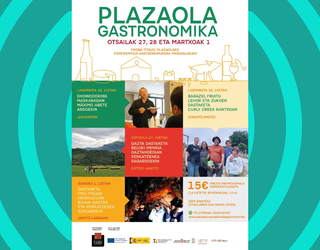 “Plazaola Gastronomika” esperientzia gastronomikoak dastatzeko aukera gurean ere