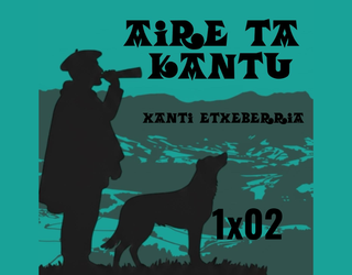 AIRE TA KANTU (1x02) - Xanti Etxeberriaren atalaren bigarren saioa