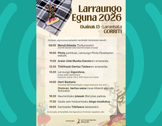 Larraungo Eguna larunbatean Gorritin ospatuko da egun osoko egitarauarekin