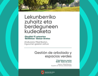 Zuhaitz eta berdeguneen kudeaketa lantzeko hitzaldia gaur Lekunberrin