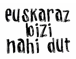“Euskaraz bizi, herria bizirik”