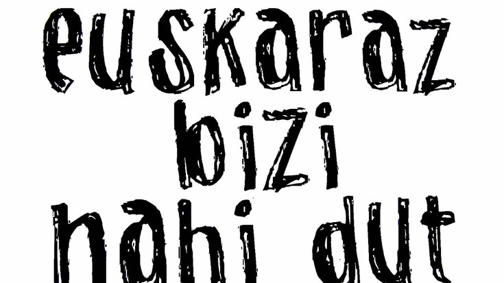 “Euskaraz bizi, herria bizirik”