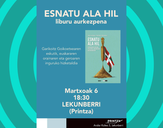 “Esnatu ala hil” liburu aurkezpena bihar 18:30ean Larraungo Printzan