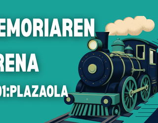 MEMORIAREN TRENA (2X01) - PLAZAOLA