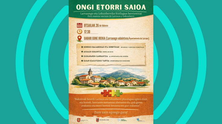 “Ongi Etorri Saioa” Larraun eta Lekunberriko bizilagun berrientzat bihar Gabarin