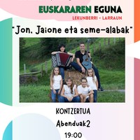 Kontzertua: "Jon, Jaione eta seme-alabak"