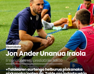 «Taldearen aurtengo helburua pixkanaka pixkanaka joatea da. Talde oso indartsuekin lehiatu behar gara.»