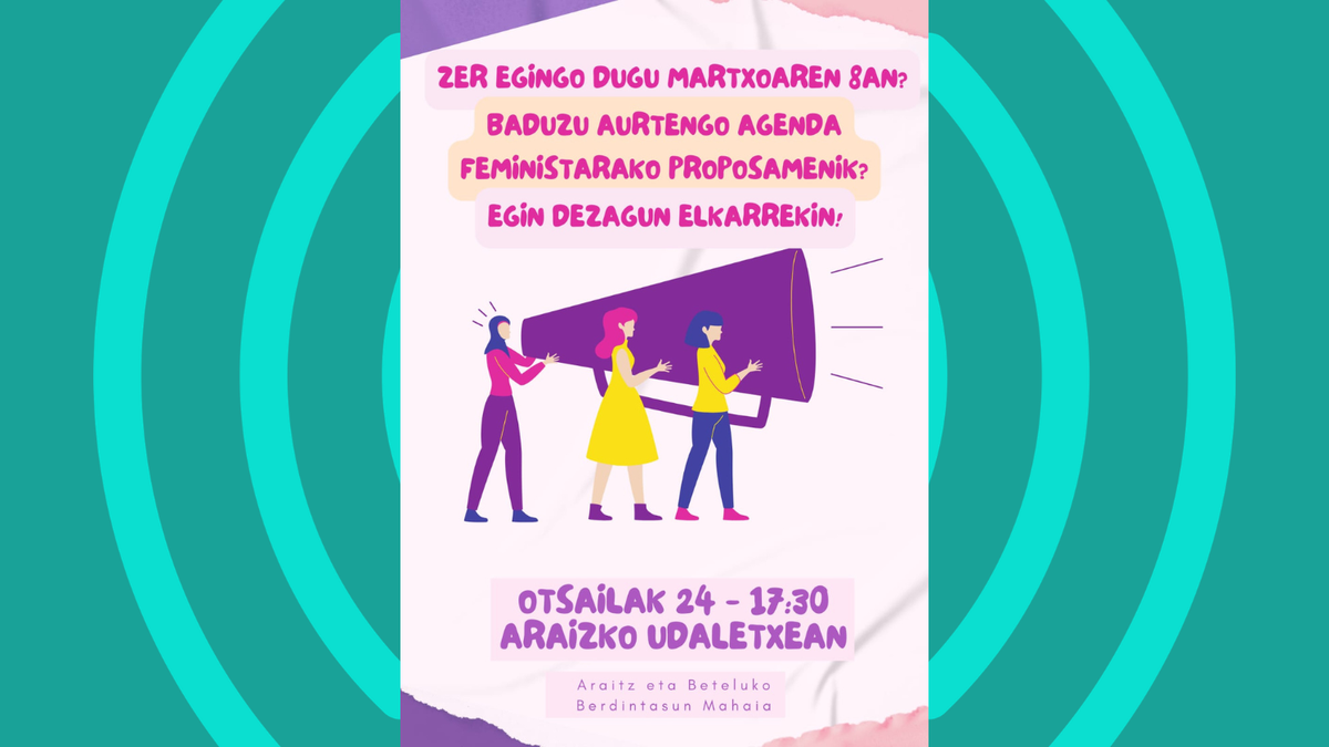 “Zer egingo dugu martxoaren 8an?” bilera eginen dute bihar Araizko udaletxean