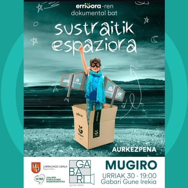 "Sustraitik espaziora" dokumentala aurkeztuko du gaur Errigorak Larraunen